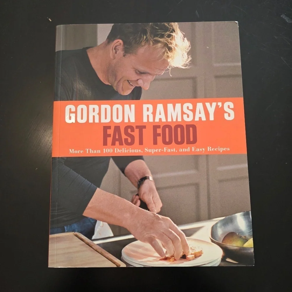 Gordon Ramsay's Fast Food: More Than 100 Delicious, Super-Fast, and Easy Recipes